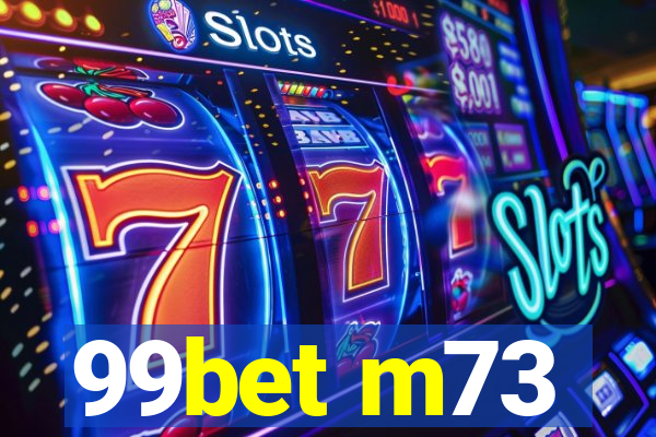 99bet m73